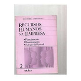 Recursos Humanos Na Empresa 2 De Idalberto Chiavenato Pela Atlas 1989 