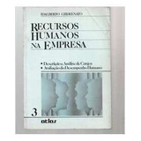 Recursos Humanos Na Empresa 3 De Idalberto Chiavenato Pela Atlas 1989 