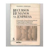 Recursos Humanos Na Empresa 5 De Idalberto Chiavenato Pela Atlas 1989 