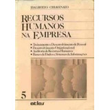 Recursos Humanos Na Empresa Volume 5 Idalberto Chiavenato