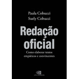 Redação Oficial Como Elaborar Textos Empáticos E Convincentes