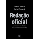 Redação Oficial Como Elaborar Textos Empáticos E Convincentes