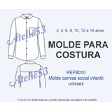 Ref8010 Molde Camisa Social Infantil Unissex Tamanho Real