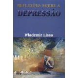 Reflexoes Sobre A Depressao