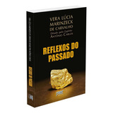 Reflexos Do Passado