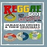 Reggae Got Soul Jamaican Covers And Their Originals From The 60s Into The 80s 