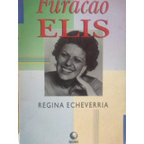 Regina Echeverria Furacão Elis