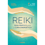 Reiki Guia Prático Para A