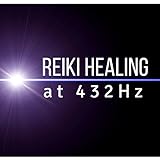 Reiki Healing At 432Hz
