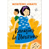 Reinações De Narizinho - (texto Integral - Clássicos Autêntica), De Lobato, Monteiro. Autêntica Editora Ltda., Capa Mole Em Português, 2019