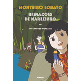 Reinações De Narizinho, De Lobato, Monteiro. Editora Globo S/a, Capa Mole Em Português, 2016