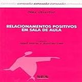 Relacionamentos Positivos Em Sala