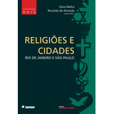 Religiões E Cidades Rio De Janeiro E São Paulo De Magnani José Guilherme Cantor Editorial Editora Terceiro Nome Tapa Mole En Português 2009