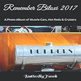 Remember Biloxi 2017 