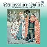 Renaissance Dances  For Dancers Young And Old  Book   CD