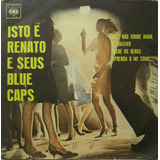 Renato E Seus Blue Caps Compacto