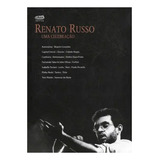 Renato Russo Uma Celebracao