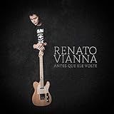 Renato Vianna Antes Que Ele Volte CD 
