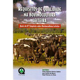 Requisitos De Qualidade Na Bovinocultura Leiteira