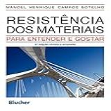 Resistência Dos Materiais Para Entender E Gostar