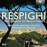 Respighi Complete Orchestral