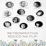 Retrospectiva Rocco Na Flip