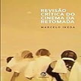Revisao Critica Do Cinema