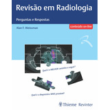 Revisão Em Radiologia Perguntas E Respostas De Weissman Alan F Editora Thieme Revinter Publicações Ltda Capa Mole Em Português 2019