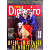 Revista, Istoé Dinheiro Nasceu Um Gigante Do Mundo Pet.