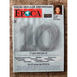 Revista Epoca 10 Anos