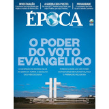 Revista Época O Poder Do Voto Evangélico De Globo Pela Gl...