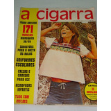 Revista A Cigarra De Março De 1973 Moda E Moldes Decoração Culinária Tv Em Revista Reportagem Raridade