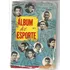 Revista Almanaque Album Do Esporte Nº 1 - Pelé - Original