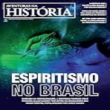 Revista Aventuras Na História Edição 248 Janeiro 2024