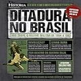 Revista Aventuras Na História Edição De Colecionador Ditadura No Brasil Especial Aventuras Na História 
