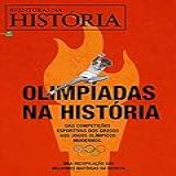 Revista Aventuras Na História   Edição Especial   Olimpíadas Na História  Especial Aventuras Na História 