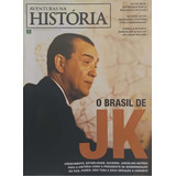 Revista Aventuras Na História O Brasil De Juscelino Jk
