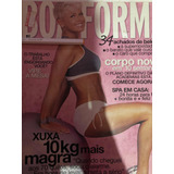Revista Boa Forma Com Xuxa Corpo Novo