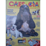 Revista Caes E Cia 296 Cocker Ingles buldogue Ingles gatos