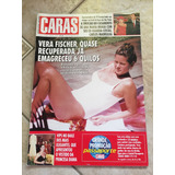 Revista Caras 207 Vera Fischer Betty Faria Diana E253