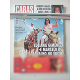 Revista Caras 859 Luciana Gimenez Roberto