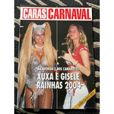 Revista Caras Especial Carnaval Xuxa Gisele
