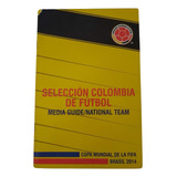 Revista Copa 2014 Guia Futebol Fifa Seleção Colômbia 917