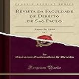 Revista Da Faculdade De Direito De São Paulo Vol 2 Anno De 1894 Classic Reprint 