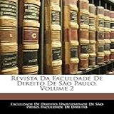 Revista Da Faculdade De Direito De São Paulo Volume 2