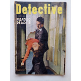 Revista Detetive - Jun/1954 - Romance / Crime / Contos
