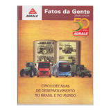 Revista Fatos Da Gente Edição Especial Agrale 50 Anos