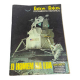 Revista Fatos E Fotos O Homem Na Lua Documento Histórico