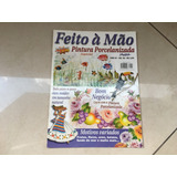 Revista Feito À Mão 50 Pintura Porcelanizada Moldes L311