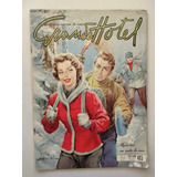 Revista Grande Hotel 465 Ano 1956 Fotonovelas Rara Y253